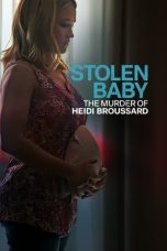 Stolen Baby The Murder of Heidi Broussard (2023)