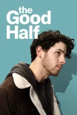 The Good Half (2024) Sub Indo